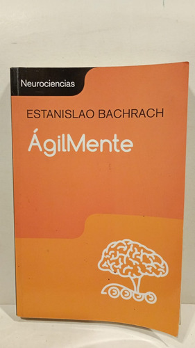 Ágilmente - Estanislao Bachrach - Sudamericana