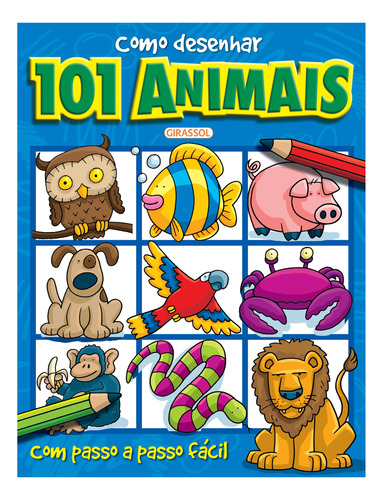 Livro Como Desenhar 101 Animais