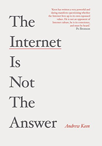 Libro The Internet Is Not The Answer De Keen, Andrew