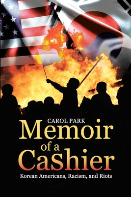 Libro Memoir Of A Cashier: Korean Americans, Racism, And ...