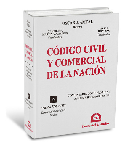 Código Civil Y Comercial Comentado Oscar J. Ameal Tomo 6 Editorial Estudio