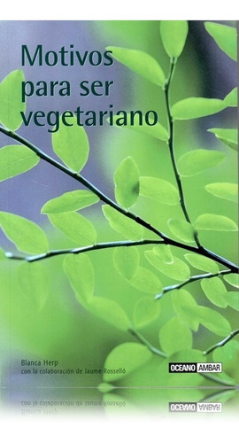 Motivos Para Ser Vegetariano