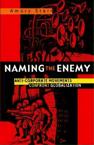 Naming The Enemy, De Amory Starr. Editorial Zed Books Ltd, Tapa Blanda En Inglés
