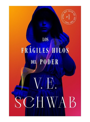 Los Frágiles Hilos Del Poder. V E Schwab. Umbriel