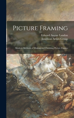 Libro Picture Framing; Modern Methods Of Making And Finis...