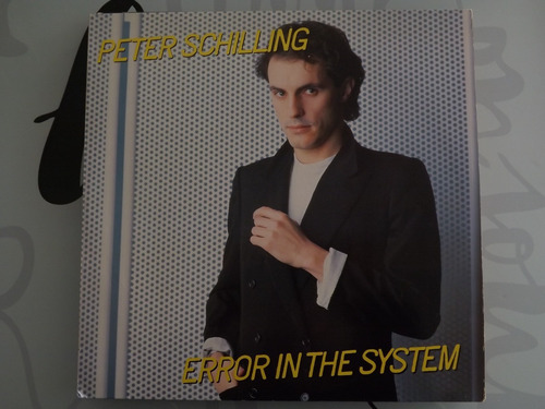 Peter Schilling - Error In The System