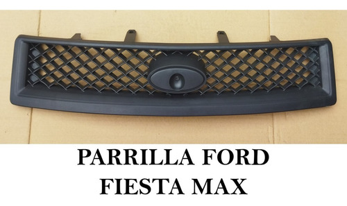 (ap-025) Parrilla Ford Fiesta Max 2007-2010