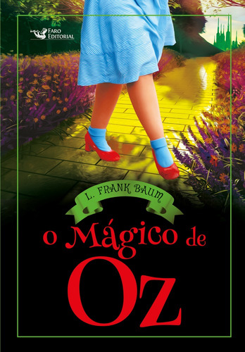 O mágico de Oz, de Frank Baum, L.. Editora Faro Editorial Eireli, capa mole em português, 2022