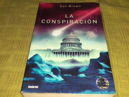 La Conspiracion - Dan Brown - Umbriel