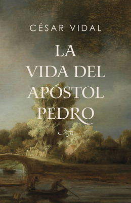 Libro La Vida Del Apã³stol Pedro - Vidal, Cã©sar