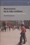 Libro Metrã³nomo De La Vida Cotidiana. Prã¡cticas Del Tie...