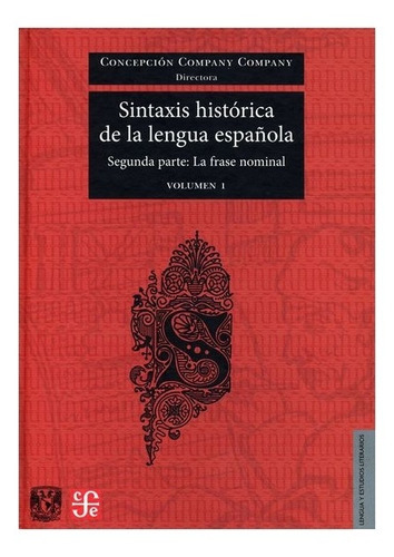 Sintaxis Histórica De La Lengua Española 2a 1y2, De Cepción Company Company., Vol. N/a. Editorial Fondo De Cultura Económica, Tapa Dura En Español, 0
