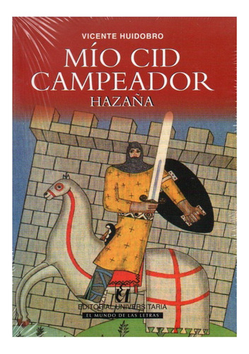 Libro Mio Cid Campeador. La Hazaña Vicente Huidobro