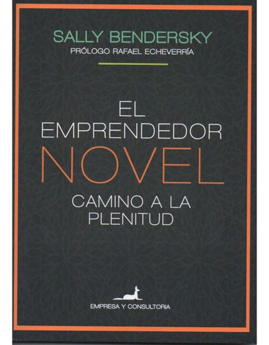 Emprendedor Novel: Camino A La Plenitud