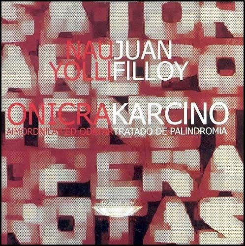Karcino. Tratado De Palindromia - Juan Filloy
