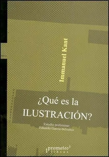 Que Es La Ilustracion ? I. Kant Prometeo