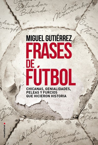 Frases De Fútbol - Gutiérrez Miguel