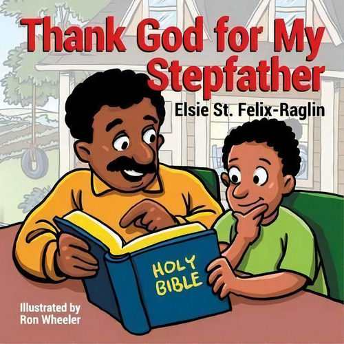 Thank God For My Stepfather, De Elsie St Felix-raglin. Editorial Teach Services, Inc., Tapa Blanda En Inglés