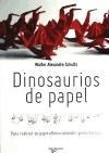 Dinosaurios De Papel - Schultz - De Vecchi - #d