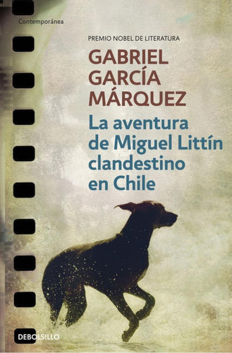 Libro: La Aventura De Miguel Littín Clandestino En Chile. Ga