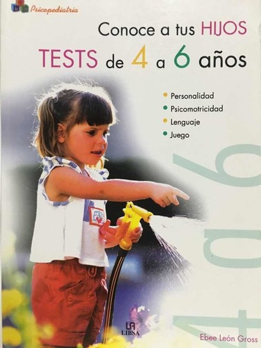 Tests Para Niños De 4 A 6 Años - Ebee Gross - Edit. Libsa