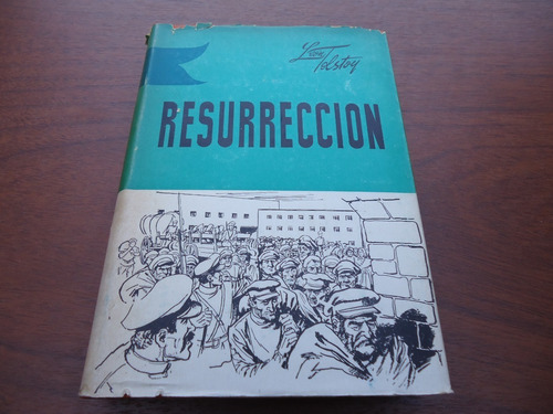 Resurrección - Leon Tolstoy - Ediciones Selectas - 1961