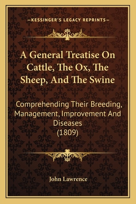 Libro A General Treatise On Cattle, The Ox, The Sheep, An...