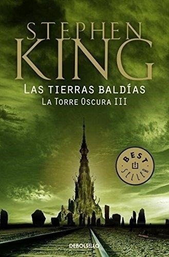 Torre Oscura 3, La. Las Tierras Baldias Stephen King Debolsi