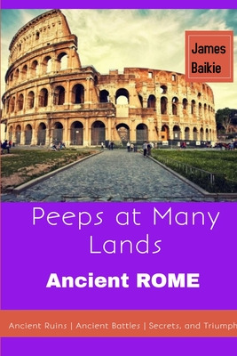 Libro Peeps At Many Lands Ancient Rome - Baikie, James