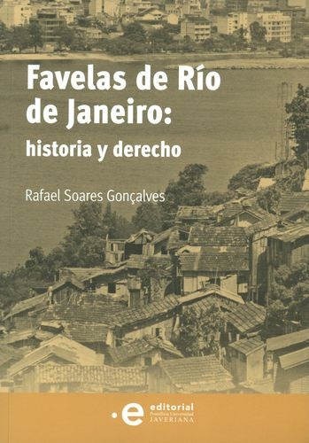 Libro Favelas De Río De Janeiro: Historia Y Derecho