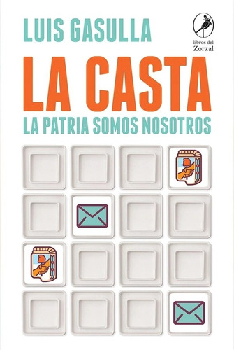 Casta, La. La Patria Somos Nosotros - Gasulla