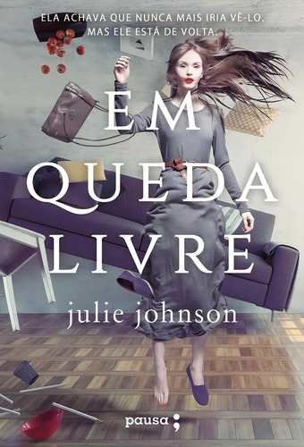 Livro - Em Queda Livre - Julie Johnson