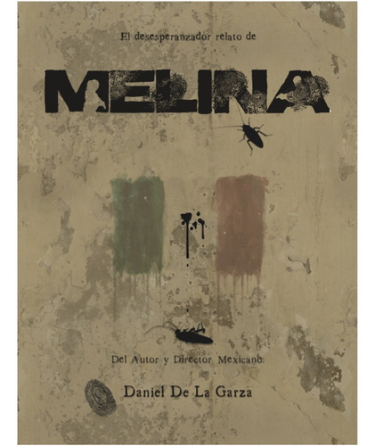 Libro Melina | Novela Criminal Autor Daniel De La Garza 2023