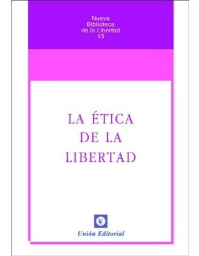 La Ética De La Libertad - Murray N. Rothbard