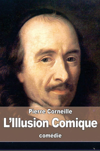 Libro Løillusion Comique- Pierre Corneille-francés