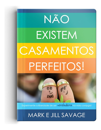 Não existem casamentos perfeitos, de Savage, Jill. Geo-Gráfica e Editora Ltda, capa mole em português, 2020