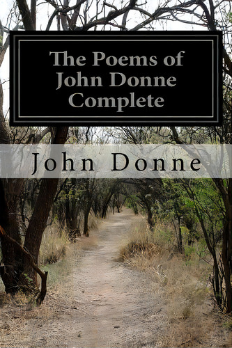 The Poems Of John Donne Complete, De Donne, John. Editorial Createspace, Tapa Blanda En Inglés