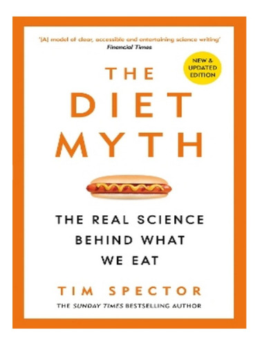 The Diet Myth - Tim Spector. Eb10