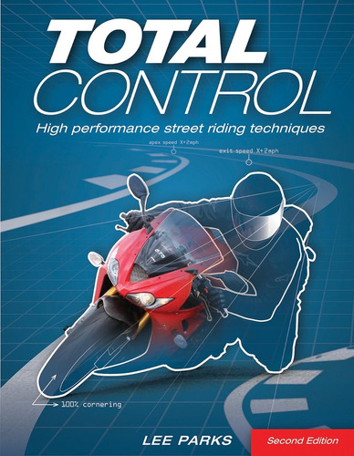 Total Control High Performance Street Riding Techniques