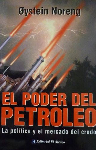 Oystein Noreng - El Poder Del Petroleo (c292)