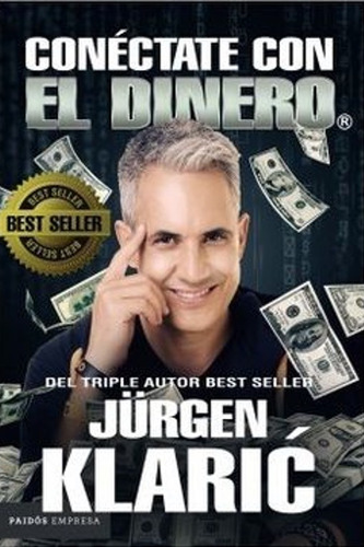 Conéctate Con El Dinero - Jurgen Klaric  - Original