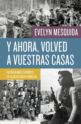 Y Ahora, Volved A Vuestras Casas, De Mesquida, Evelyn. Editorial B (ediciones B), Tapa Dura En Español