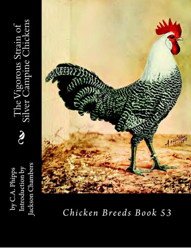 Libro The Vigorous Strain Of Silver Campine Chickens-inglés