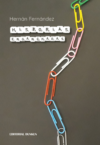 Historias Enganchadas - Fernandez Hernan (libro) - Nuevo