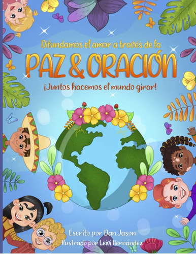 Libro: Difundamos El Amor A Través De La Paz & Oración: Junt