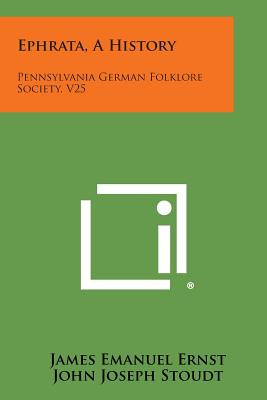 Libro Ephrata, A History: Pennsylvania German Folklore So...