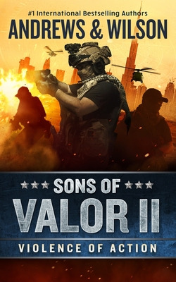 Libro Sons Of Valor Ii: Violence Of Action - Andrews, Brian
