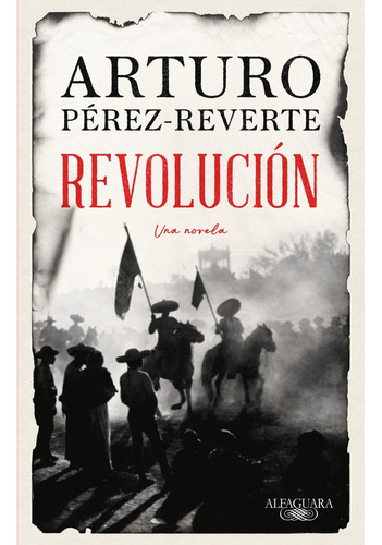 Revolución - Arturo Perez Reverte