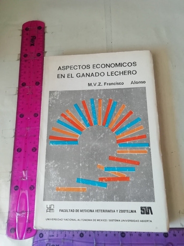 Aspectos Económicos En El Ganado Lechero Francisco Alonso 