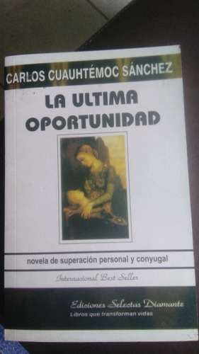 La Última Oportunidad, Carlos Cuauhtémoc, Libro Físico 